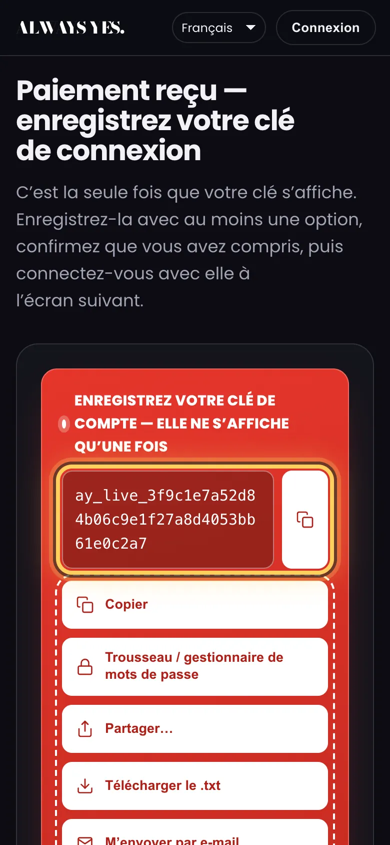 Étape 4: Paiement reçu — votre clé de connexion n'apparaît qu'une fois